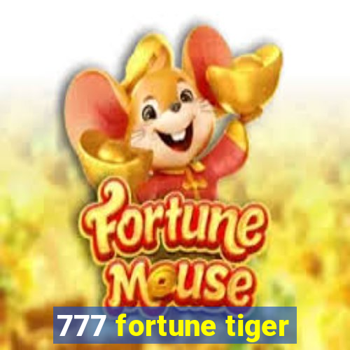 777 fortune tiger